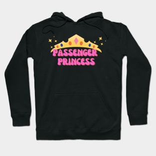 Passenger princess Hoodie